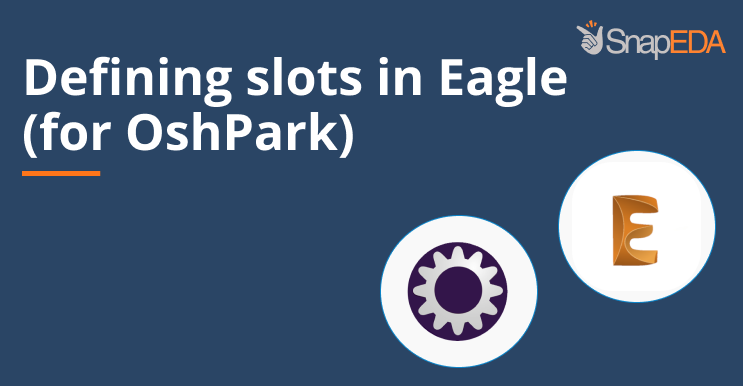 Defining slots in Eagle (for OshPark)